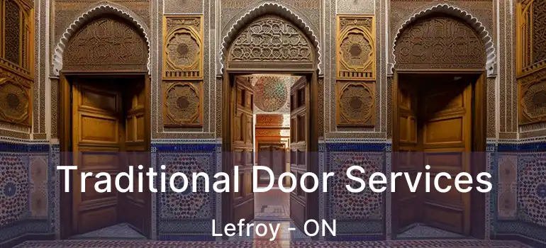  Traditional Door Services Lefroy - ON