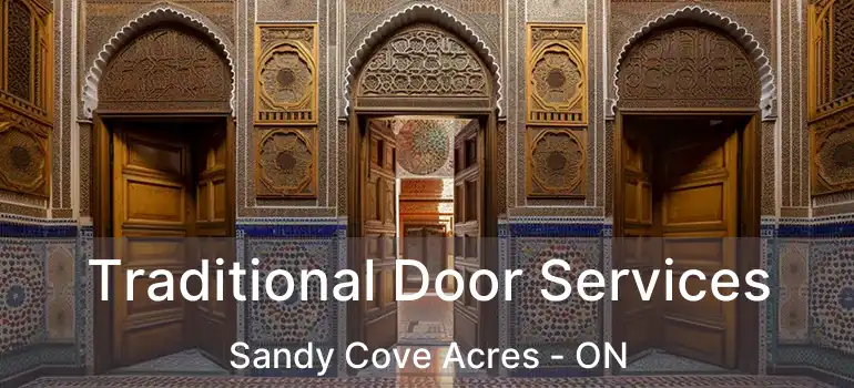  Traditional Door Services Sandy Cove Acres - ON