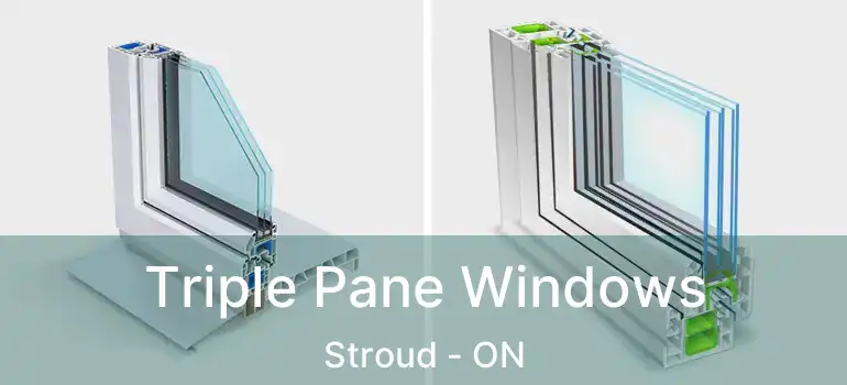  Triple Pane Windows Stroud - ON