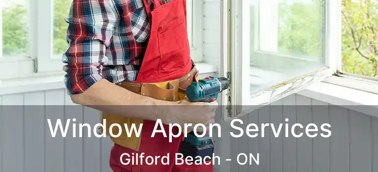  Window Apron Services Gilford Beach - ON