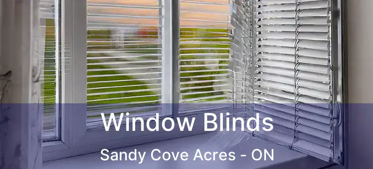  Window Blinds Sandy Cove Acres - ON