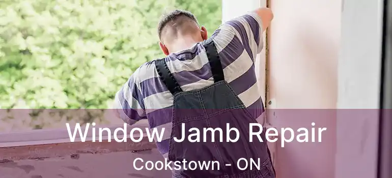  Window Jamb Repair Cookstown - ON