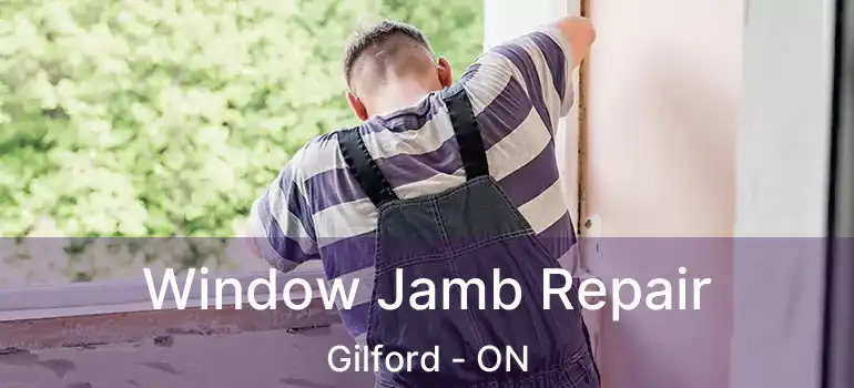  Window Jamb Repair Gilford - ON