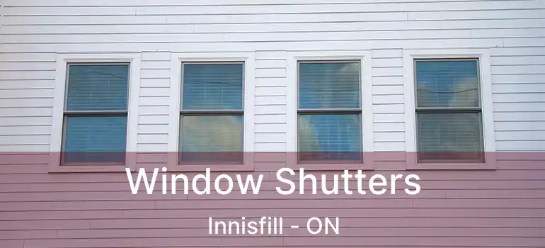  Window Shutters Innisfill - ON