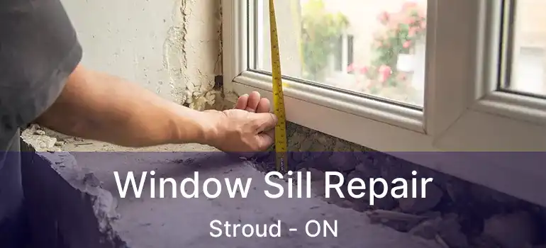  Window Sill Repair Stroud - ON