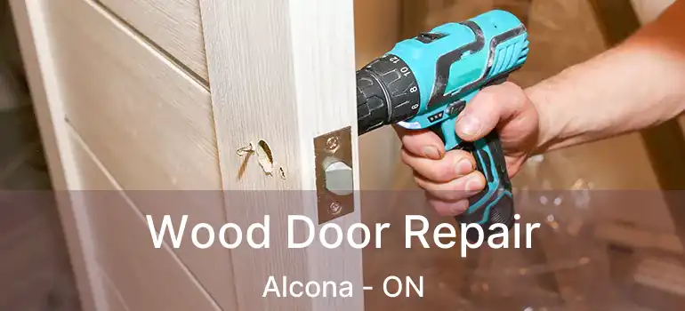  Wood Door Repair Alcona - ON