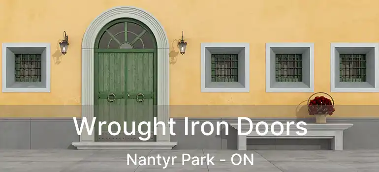  Wrought Iron Doors Nantyr Park - ON