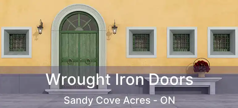  Wrought Iron Doors Sandy Cove Acres - ON